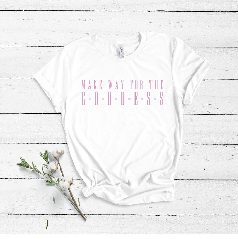 Fashion Expert Make Way For The G-O-D-D-E-S-S - Unisex T-Shirt