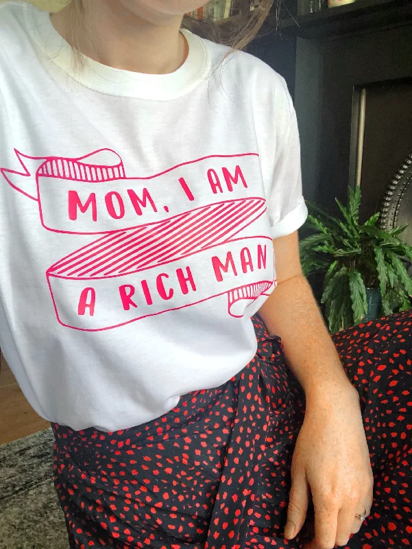 Trendy Items Mom, I Am A Rich Man - Unisex T-Shirt
